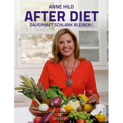After Diet, Taschenbuch von Anne Hild, Kailash, 978-3-424-63311-5