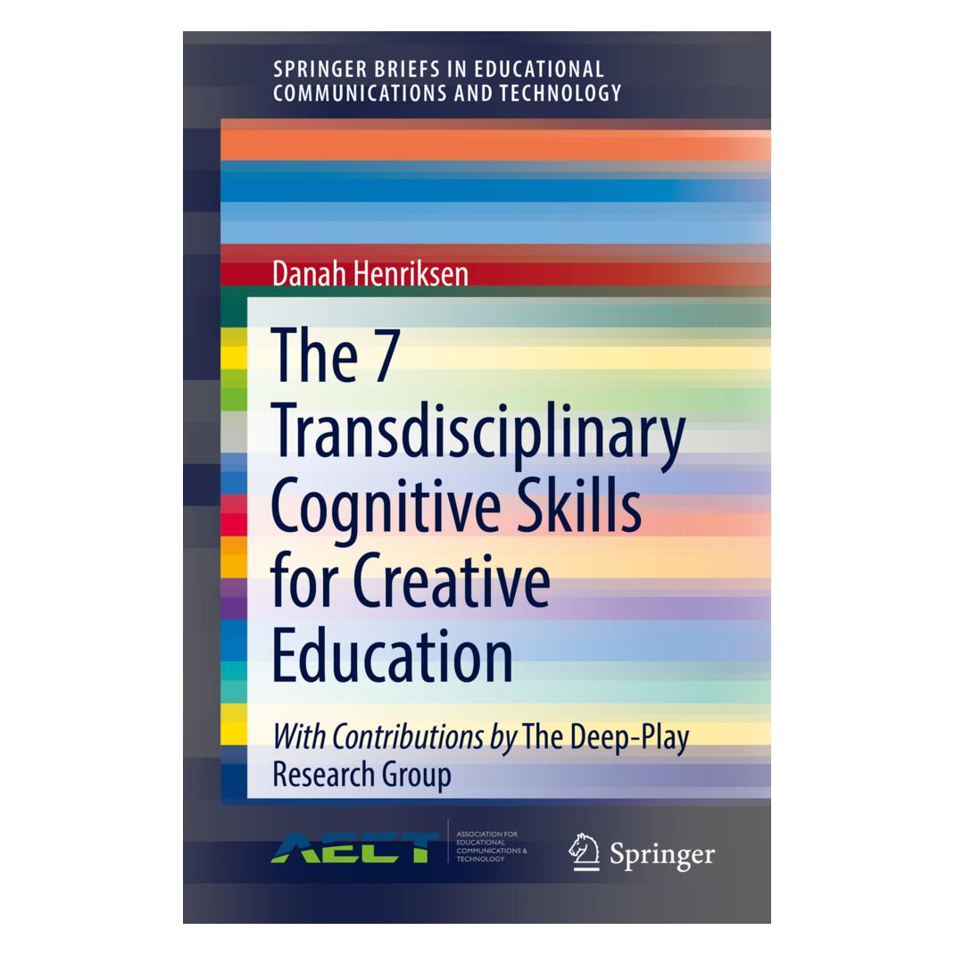 Springer The 7 Transdisciplinary Cognitive Skills for Creative Education (Englisch, Softcover, Danah Henriksen) (55927129)