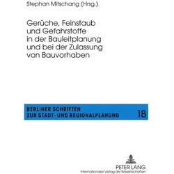 Gerüche, Feinstaub und Gefahrstoffe in der Bauleitplanung und bei der Zulassung von Bauvorhaben, Fachbücher von Stephan Mitschang