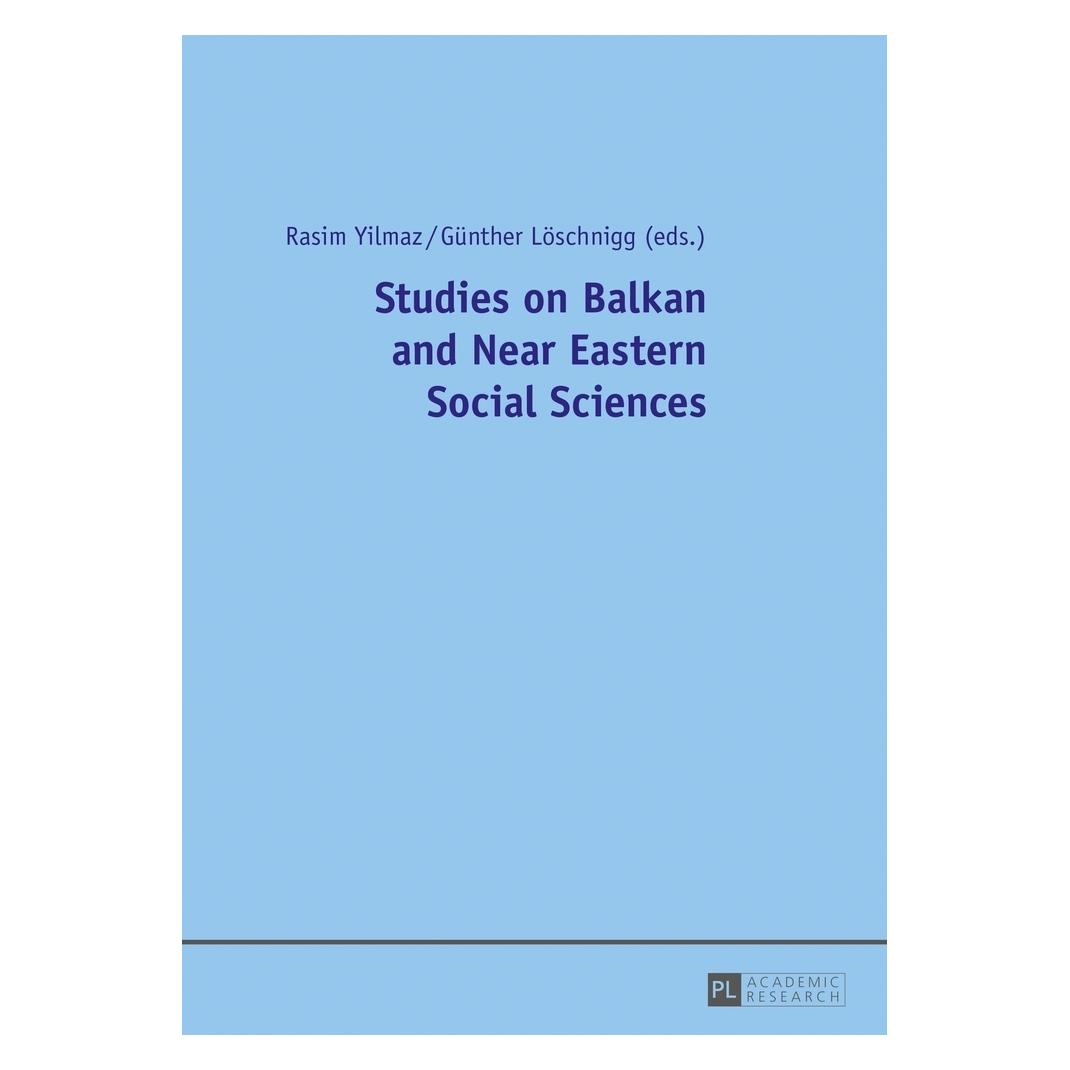 Peter Lang Studies on Balkan and Near Eastern Social Sciences (Englisch, Softcover, Günther Löschnigg, Rasim Yilmaz) (56020071)