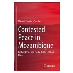 Contested Peace in Mozambique, Fachbücher von Manuel Francisco Sambo