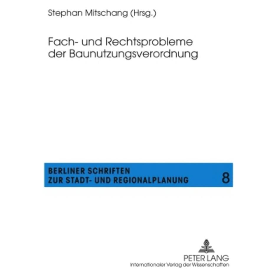 Peter Lang Fach- und Rechtsprobleme der Baunutzungsverordnung (Deutsch, Softcover, Stephan Mitschang) (56028545)