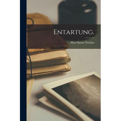 Entartung., Taschenbuch von Max Simon Nordau, Legare Street Press, 978-1-01-645138-3