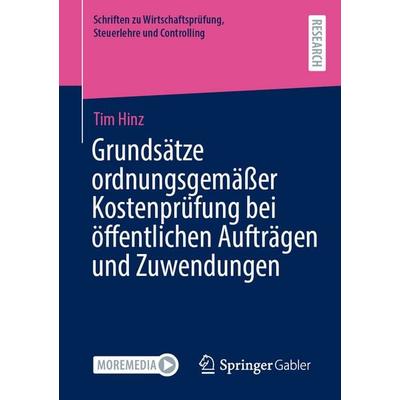 Grundsätze ordnungsgemäßer Kostenprüfung bei öffentlichen Aufträgen und Zuwendungen, Taschenbuch von Tim Hinz, Springer Fachmedien Wiesbaden GmbH,