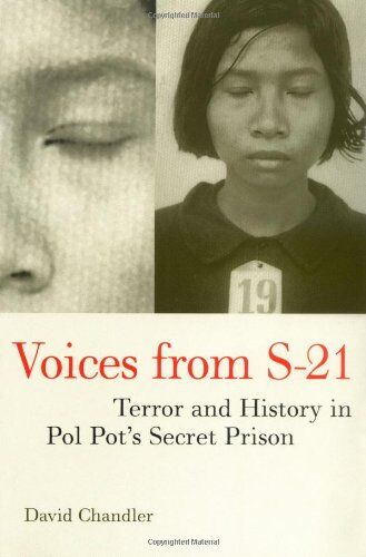 David Chandler - Voices from S-21: Terror & History Pol Pot's Secret Prison: Terror and History in Pol Pot's Secret Prison - Preis vom 15.10.2026 23:06:25 h