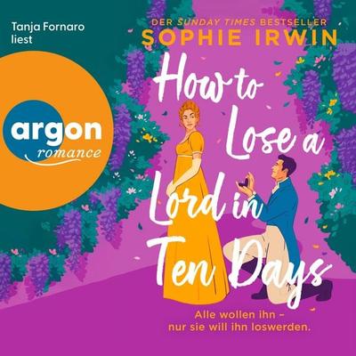 How to Lose a Lord in 10 Days - Sophie Irwin, Audio, 9783732485703
