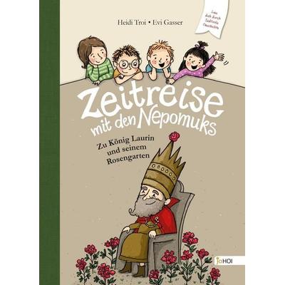 Zeitreise mit den Nepomuks, Gebundene Ausgabe von Heidi Troi, Nova MD, 978-3-96966-750-7
