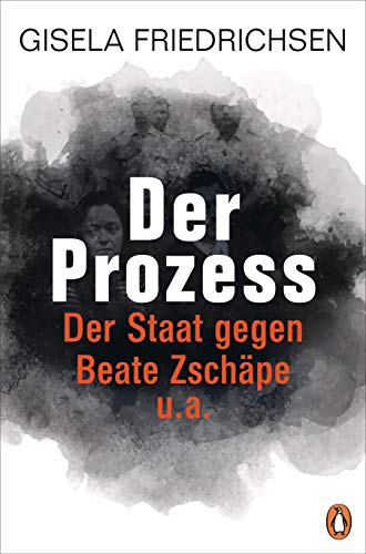 Gisela Friedrichsen - Der Prozess: Der Staat gegen Beate Zschäpe u.a. - Preis vom 07.10.2026 11:45:10 h