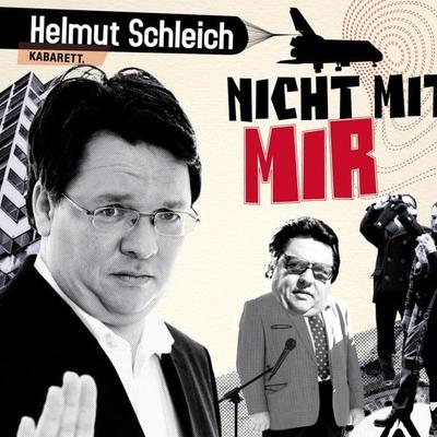 Helmut Schleich, Nicht mit mir - Helmut Schleich, Audio, 4251489301508