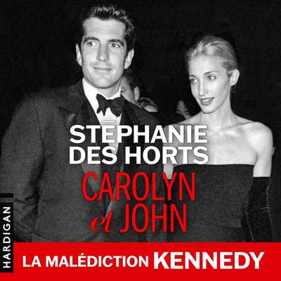 Carolyn et John - Stéphanie des Horts, Audio, 9782374345413