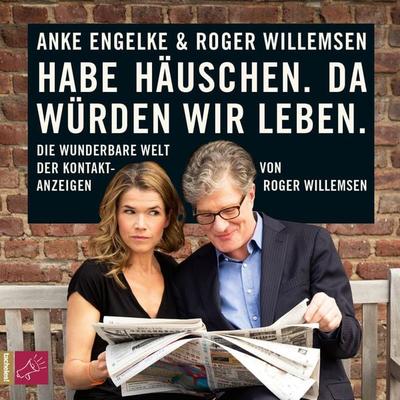 Habe Häuschen. Da würden wir leben. - Roger Willemsen, Audio, 9783864843594