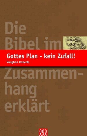 Vaughan Roberts - Gottes Plan - kein Zufall!: Die Bibel im Zusammenhang erklärt - Preis vom 11.10.2026 15:43:13 h