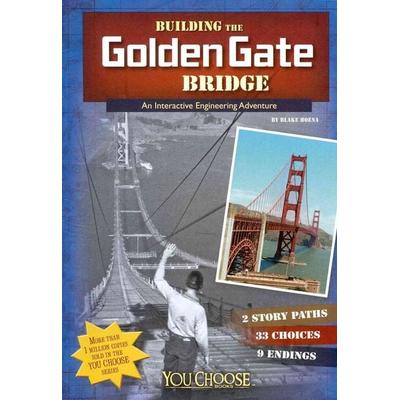 Building the Golden Gate Bridge, Taschenbuch von Blake Hoena, Capstone, 978-1-4914-0403-4