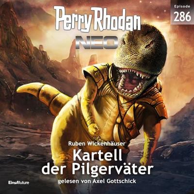 Perry Rhodan Neo 286: Kartell der Pilgerväter - Ruben Wickenhäuser, Audio, 4066339209305