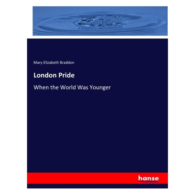 Hansebooks London Pride (Englisch, Softcover, Mary Elizabeth Braddon) (55951514)