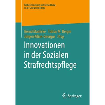 Innovationen in der Sozialen Strafrechtspflege, Taschenbuch von , Springer Fachmedien Wiesbaden GmbH, 978-3-658-30328-0
