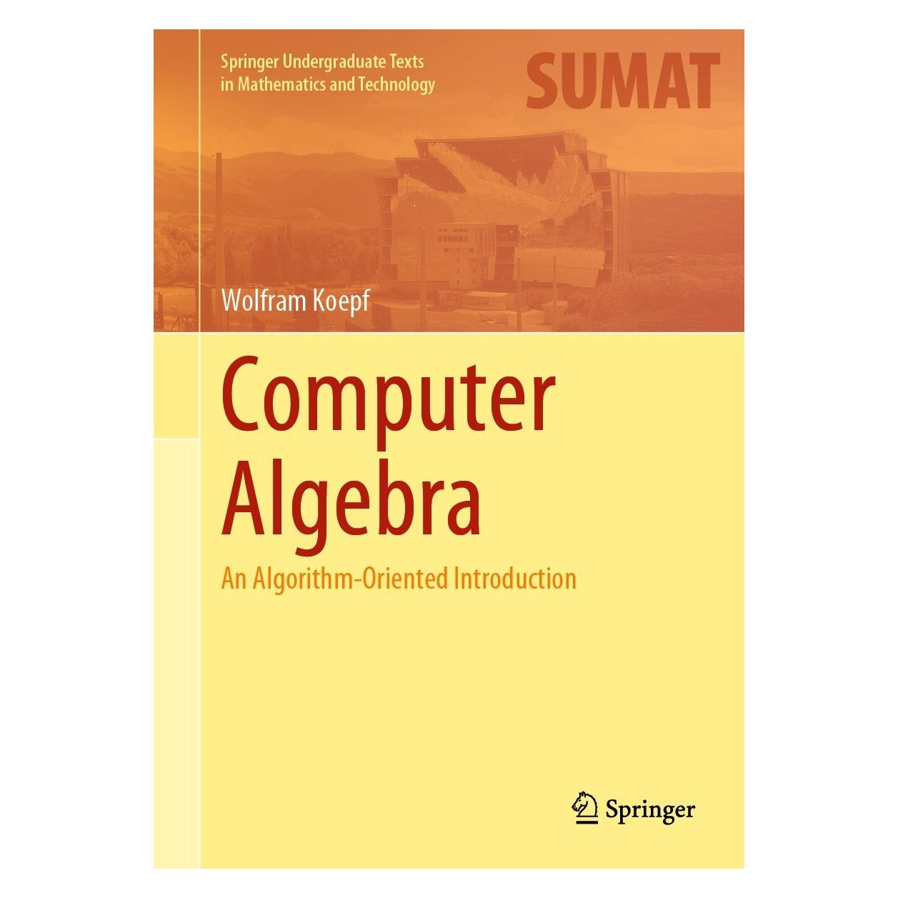 Springer Koepf:Computer Algebra (Englisch, Hardcover, Wolfram Koepf) (9783030780166)
