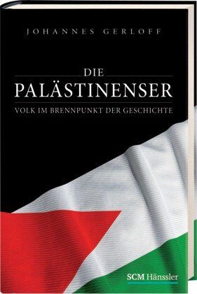Johannes Gerloff - Die Palästinenser: Volk im Brennpunkt der Geschichte - Preis vom 10.10.2026 11:48:34 h