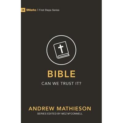 Bible - Can We Trust It?, Taschenbuch von Andrew Mathieson, Christian Focus Publications Ltd, 978-1-5271-0000-8