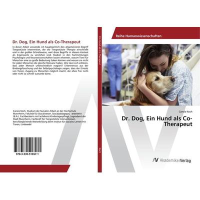 Dr. Dog, Ein Hund als Co-Therapeut, Taschenbuch von Carola Koch, AV Akademikerverlag, 978-3-330-51657-1