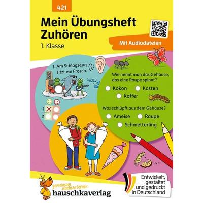 Mein Übungsheft - Zuhören und verstehen 1. Klasse, Geheftet von Agnes Spiecker, Hauschka Verlag, 978-3-88100-421-3
