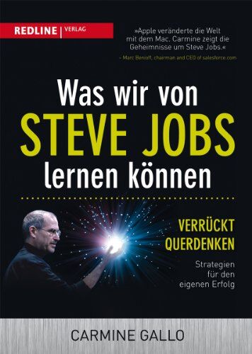 Carmine Gallo - Was wir von Steve Jobs lernen können: Verrückt querdenken - Strategien für den eigenen Erfolg - Preis vom 09.10.2026 07:28:09 h