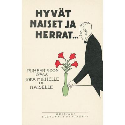 Hyvät naiset ja herrat, Taschenbuch von G. Magnuson, Ntamo, 978-952-215-344-9