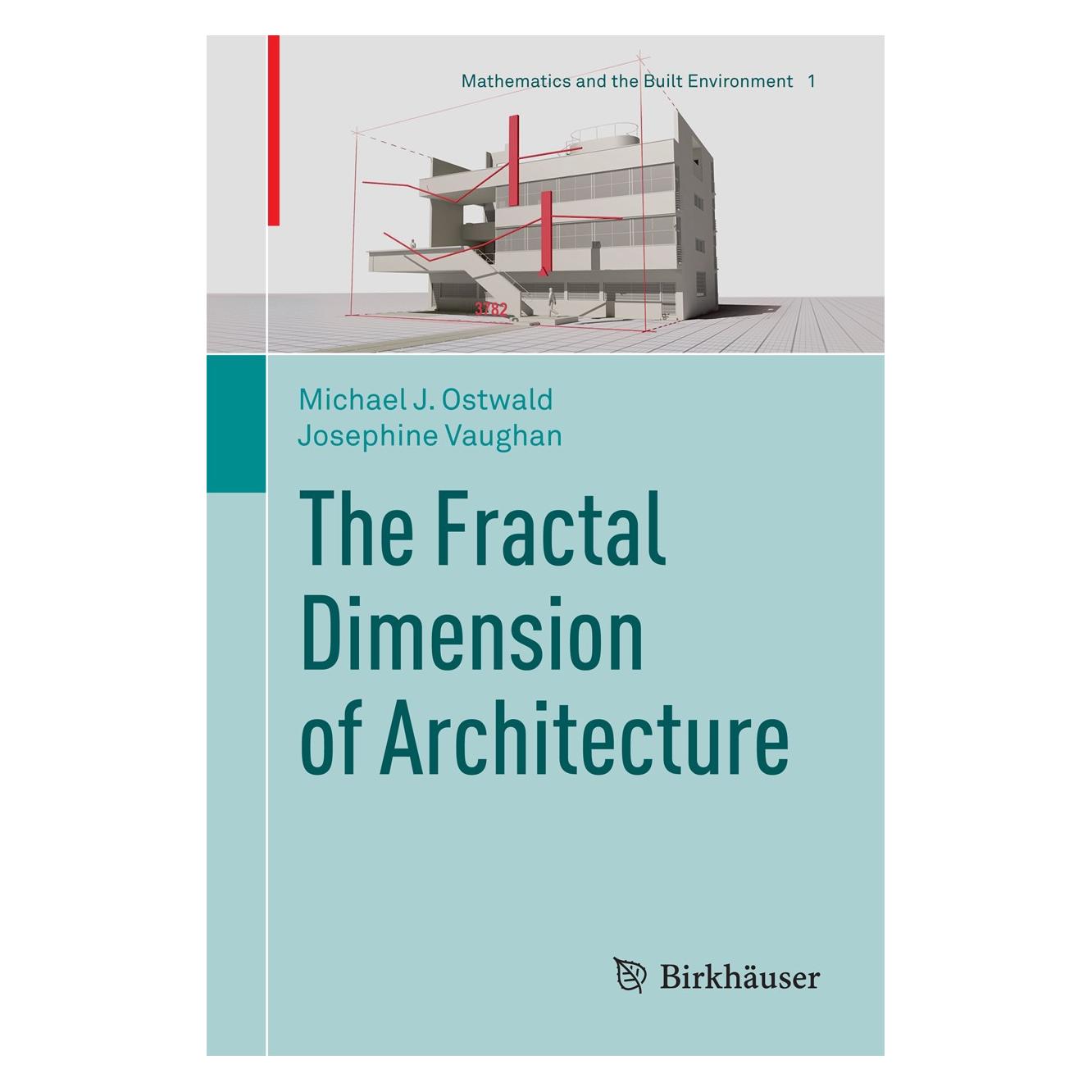 Springer Ostwald:The Fractal Dimension of Archit (Englisch, Hardcover, Josephine Vaughan, Michael J. Ostwald) (9783319324241)