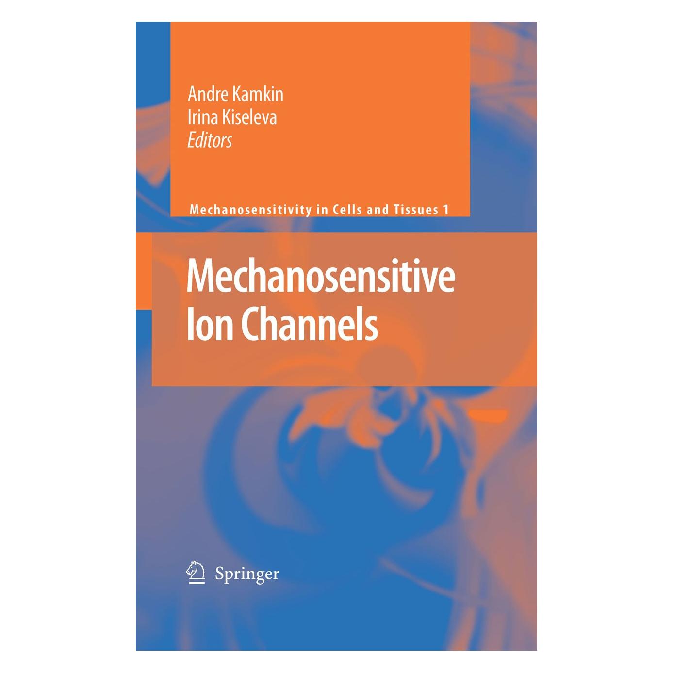 Springer Mechanosensitive Ion Channels (9781402064258)