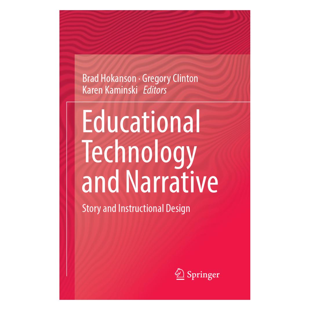 Springer Educational Technology and Narrative (Englisch, Softcover, Brad Hokanson, Gregory Clinton, Karen Kaminski) (56052670)