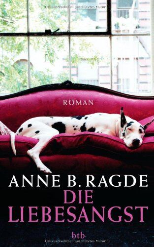 Ragde, Anne B. - Die Liebesangst: Roman - Preis vom 18.10.2026 19:22:15 h