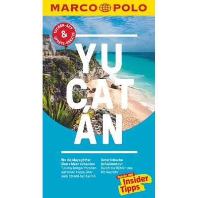 MARCO POLO Reiseführer Yucatan, Taschenbuch von Birgit Müller-Wöbcke,Manfred Wöbcke, MairDuMont