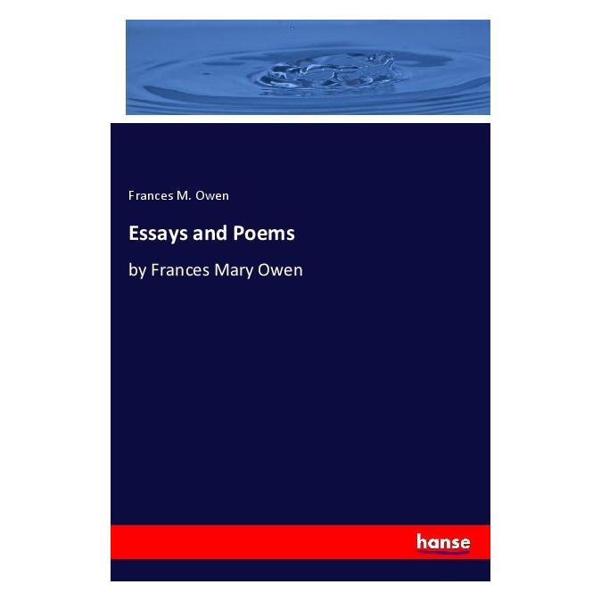Hansebooks Essays and Poems (Softcover, Frances M. Owen) (56181097)