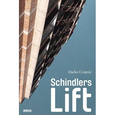 Schindlers Lift, Taschenbuch von Darko Cvijetić, Adocs, 978-3-943253-34-4