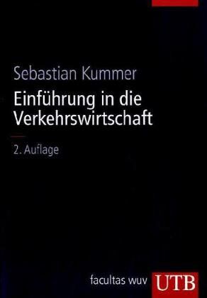 Sebastian Kummer - Einführung in die Verkehrswirtschaft - Preis vom 30.09.2026 09:01:18 h