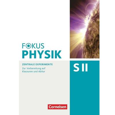 Fokus Physik Sekundarstufe II - Zu allen Ausgaben und zum Gesamtband - Oberstufe, Taschenbuch von Bardo Diehl, Cornelsen Verlag, 978-3-06-015633-7