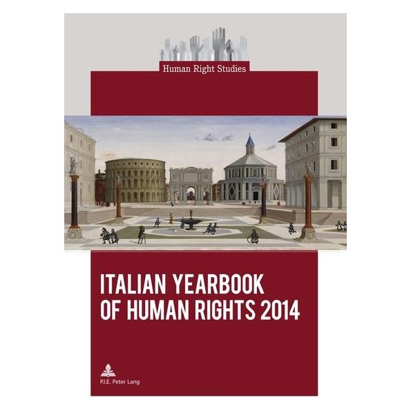 Peter Lang Italian Yearbook of Human Rights 2014 (Englisch, Softcover, Marco Mascia, University of Padua Interdepartmental Centre on Human Rights and the R) (56023025)