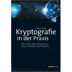 Kryptografie in der Praxis, Fachbücher von David Wong
