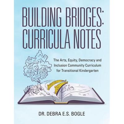 Building Bridges, Taschenbuch von Debra E. S. Bogle, Archway Publishing, 978-1-4808-7852-5