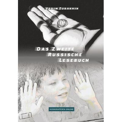 Das Zweite Russische Lesebuch, Taschenbuch von Vadim Zubakhin, Tolino media, 978-3-7592-0256-7