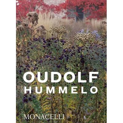 Hummelo, Gebundene Ausgabe von Piet Oudolf, Monacelli Press, 978-1-58093-570-8