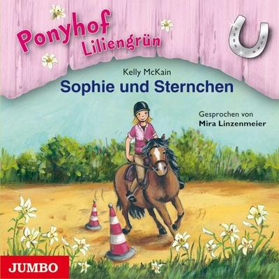 Ponyhof Liliengrün. Sophie und Sternchen [Band 4] - Kelly McKain, Audio, 4064067305443