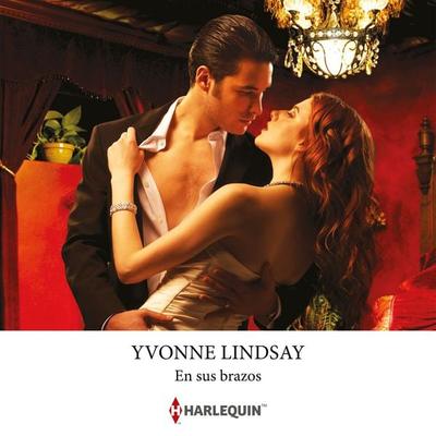 En sus brazos - Yvonne Lindsay, Audio, 9791370001506