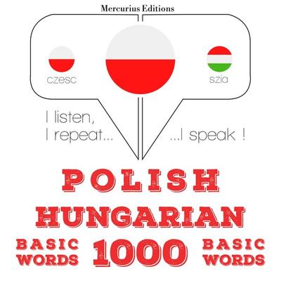Polski - Węgierski: 1000 podstawowych słów - JM Gardner, Audio, 9782821132757