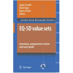 EQ-5D Value Sets: Inventory, Comparative Review and User Guide, Fachbücher von Agota Szende, Rosalind Rabin, Frank de Charro, Nancy Devlin, Mark Oppe