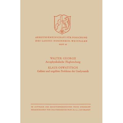 Aerophysikalische Flugforschung / Gelöste und ungelöste Probleme der Gasdynamik, Taschenbuch von Walter Georgii, VS Verlag für Sozialwissenschaften,