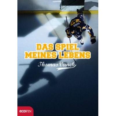 Das Spiel meines Lebens, Gebundene Ausgabe von Thomas Vanek, Ecowin