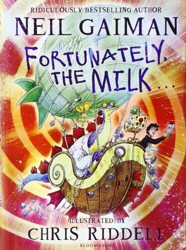 Neil Gaiman - Fortunately, the Milk . . - Preis vom 09.10.2026 07:28:09 h