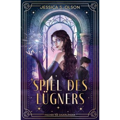 Spiel des Lügners, Gebundene Ausgabe von Jessica S. Olson, Fischer Sauerländer, 978-3-7373-7404-0