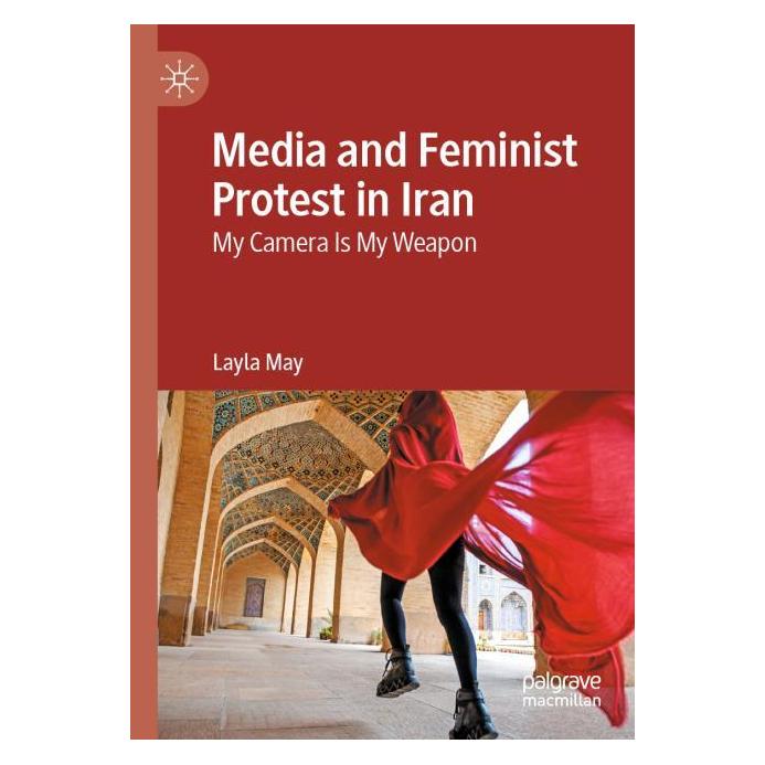 Springer Media and Feminist Protest in Iran (Englisch, Layla May) (54245497)